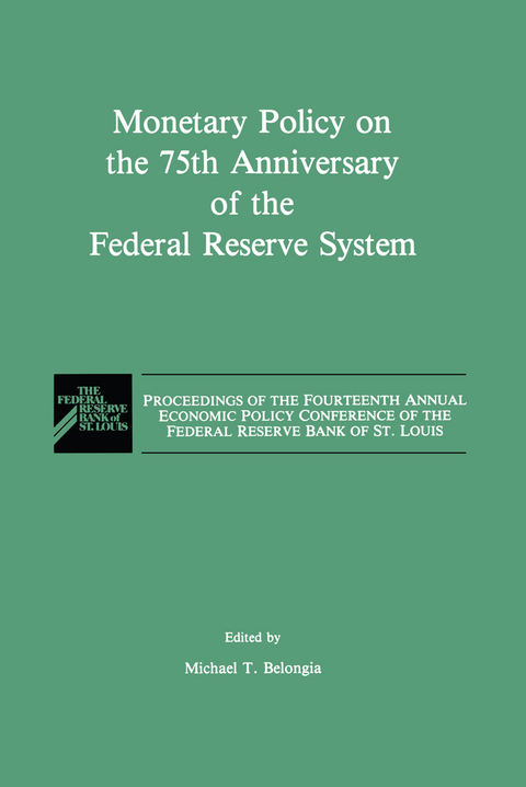Monetary Policy on the 75th Anniversary of the Federal Reserve System - 