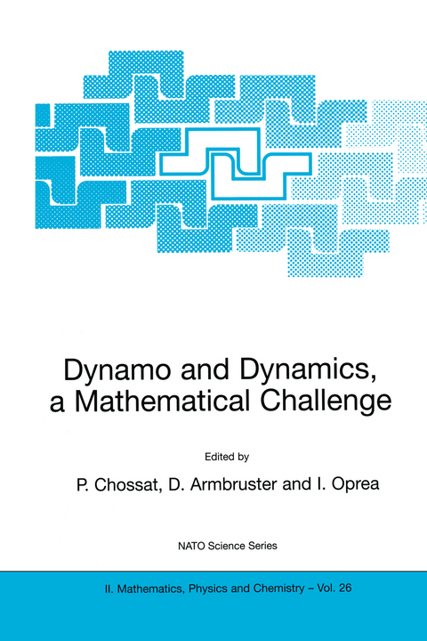 Dynamo and Dynamics, a Mathematical Challenge - 