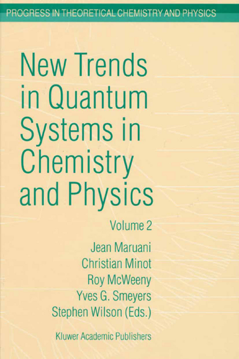 New Trends in Quantum Systems in Chemistry and Physics - 