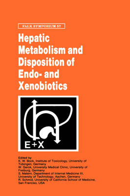 Hepatic Metabolism and Disposition of Endo- and Xenobiotics - 