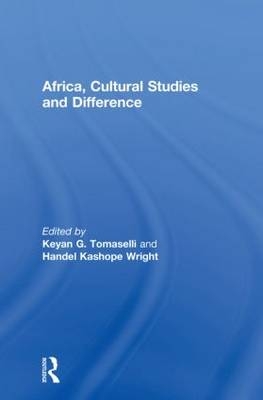 Africa, Cultural Studies and Difference - 