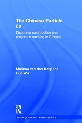 The Chinese Particle Le - M.E. van den Berg, G. Wu