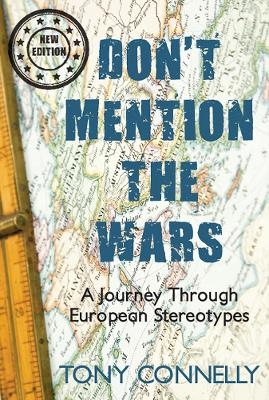 Don't Mention the Wars - Tony Connelly