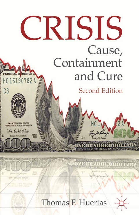 Crisis: Cause, Containment and Cure -  T., Kenneth A. Loparo