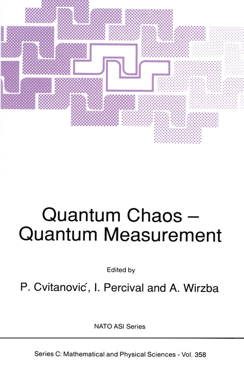 Quantum Chaos — Quantum Measurement - 