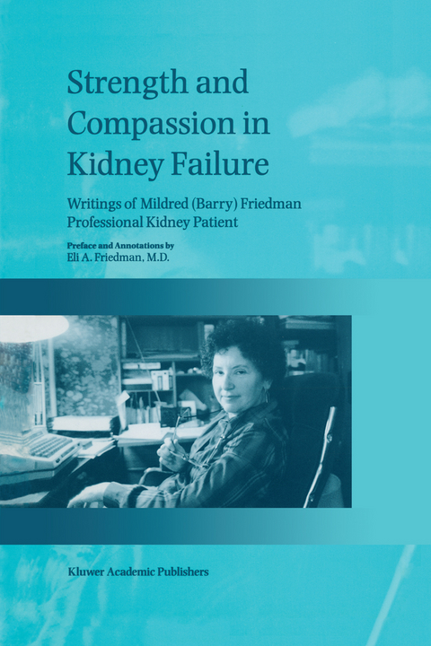 Strength and Compassion in Kidney Failure - E.A. Friedman