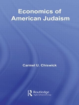 Economics of American Judaism - Carmel Chiswick