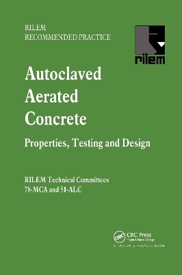 Autoclaved Aerated Concrete - Properties, Testing and Design - S. Aroni