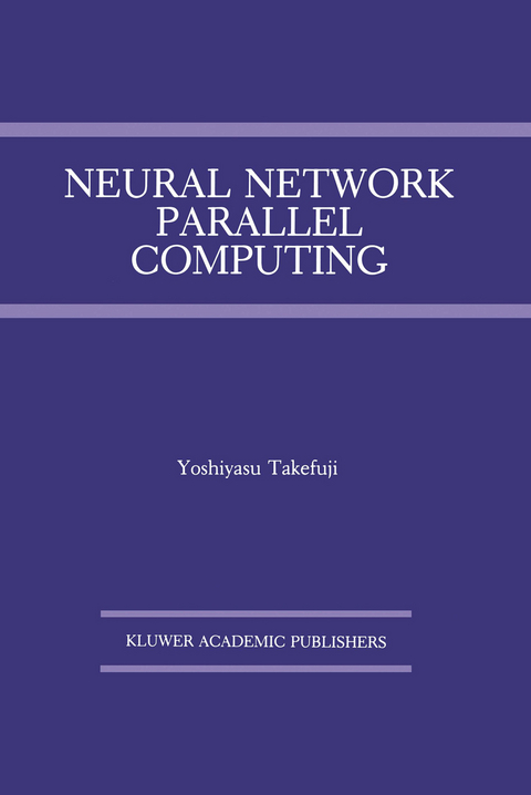 Neural Network Parallel Computing - Yoshiyasu Takefuji