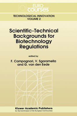 Scientific-Technical Backgrounds for Biotechnology Regulations - 