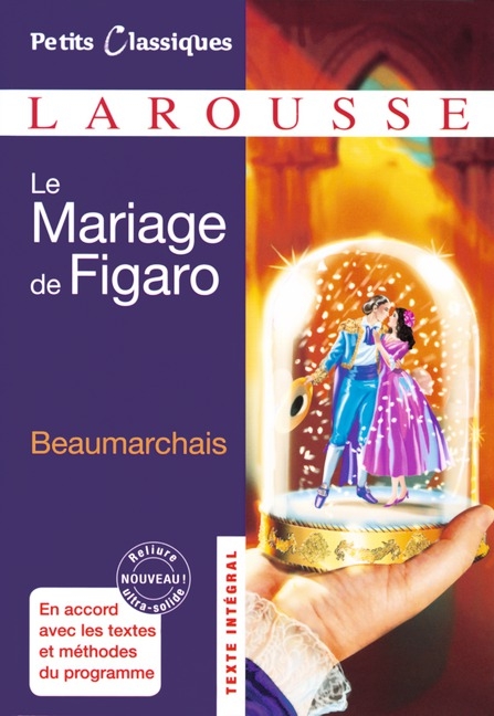 Petits Classiques Larousse / Le Mariage de Figaro -  Beaumarchais