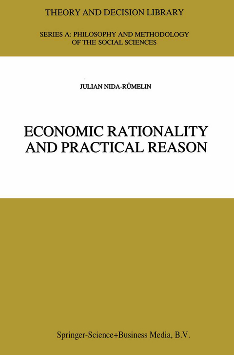 Economic Rationality and Practical Reason - Julian Nida-Rümelin