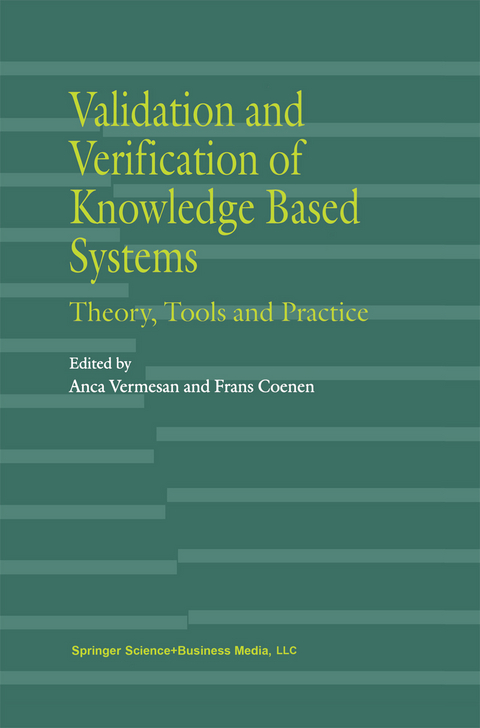 Validation and Verification of Knowledge Based Systems - 