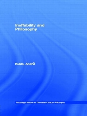 Ineffability and Philosophy - André Kukla