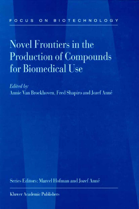 Novel Frontiers in the Production of Compounds for Biomedical Use - 