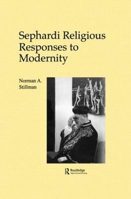 Sephardi Religious Responses to Modernity - Norman A. Stillman