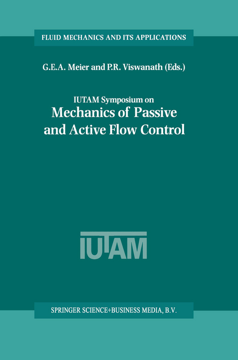 IUTAM Symposium on Mechanics of Passive and Active Flow Control - 