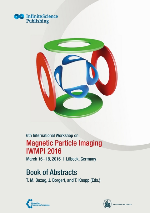 6th International Workshop on Magnetic Particle Imaging (IWMPI 2016) - 