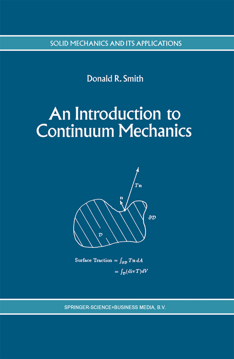 An Introduction to Continuum Mechanics - after Truesdell and Noll - 