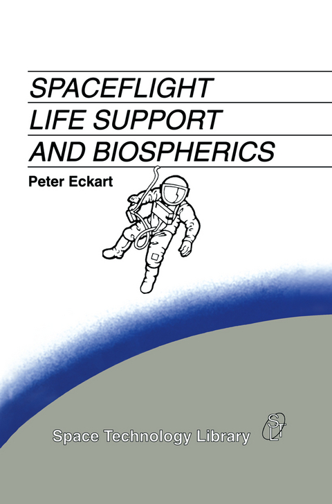 Spaceflight Life Support and Biospherics - P. Eckart
