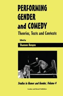 Performing Gender and Comedy - Shannon Hengen