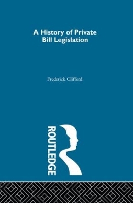 A History of Private Bill Legislation - 