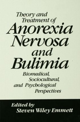 Theory and Treatment of Anorexia Nervosa and Bulimia - 