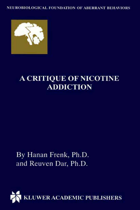 A Critique of Nicotine Addiction - Hanan Frenk, Reuven Dar