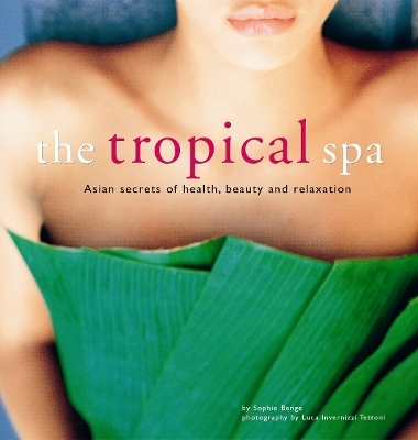 The Tropical Spa - Sophie Benge