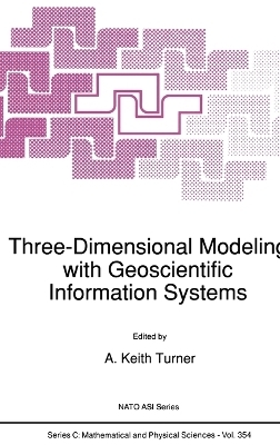 Three-Dimensional Modeling with Geoscientific Information Systems - 