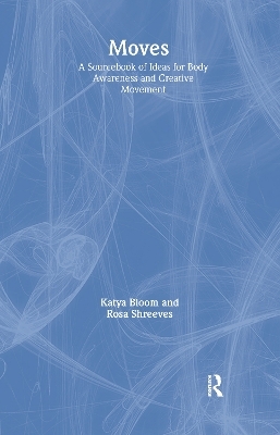 Moves - Katya Bloom, Rosa Shreeves