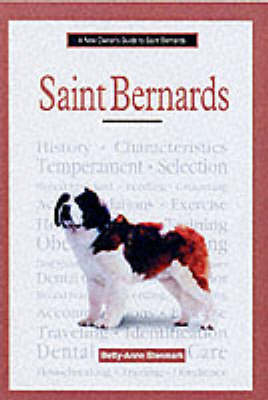 A New Owner's Guide to Saint Bernards - Betty-Anne Stenmark