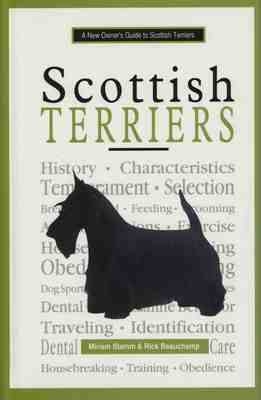 A New Owners Guide to Scottish Terriers - Miriam Stamm, Richard G. Beauchamp