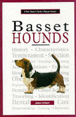 A New Owner's Guide to Basset Hounds - Joan Urban