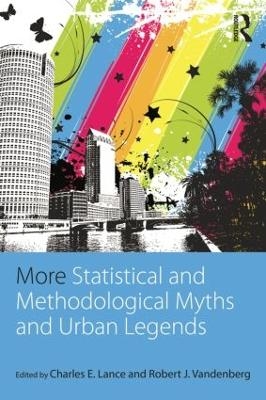 More Statistical and Methodological Myths and Urban Legends - 