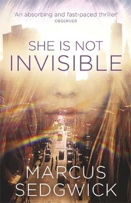 She Is Not Invisible - Marcus Sedgwick