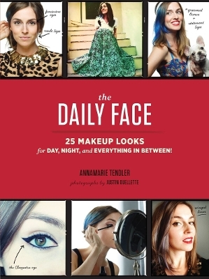 The Daily Face - Annamarie Tendler