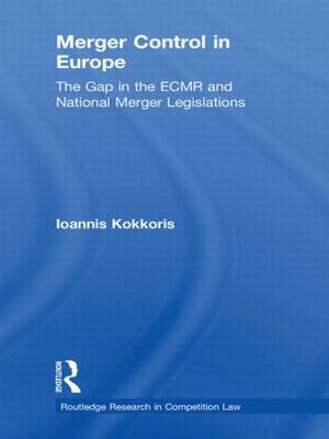 Merger Control in Europe - Ioannis Kokkoris