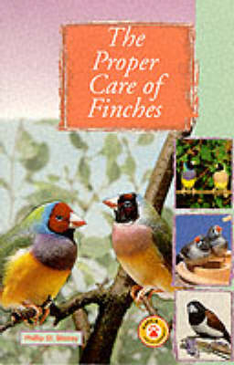 The Proper Care of Finches - Phillip St.Blazey