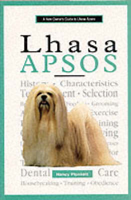 A New Owner's Guide to Lhasa Apsos - Nancy Plunkett