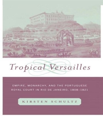 Tropical Versailles - Kirsten Schultz