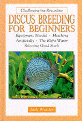 Discus Breeding for Beginners - Jack Wattley