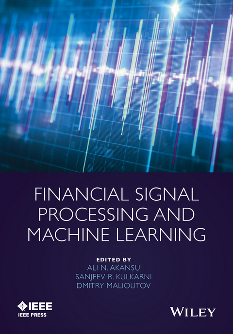 Financial Signal Processing and Machine Learning - 