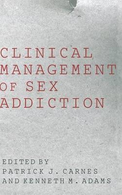 Clinical Management of Sex Addiction - 