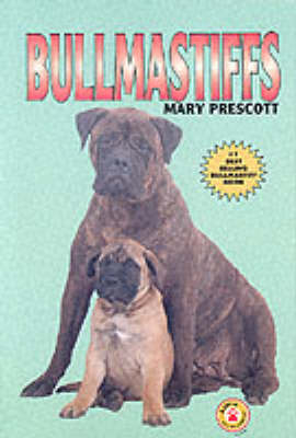 Bullmastiffs - Mary A. Prescott