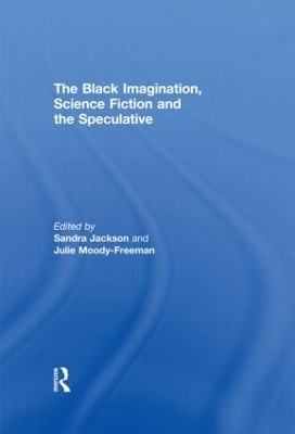 The Black Imagination, Science Fiction and the Speculative - 