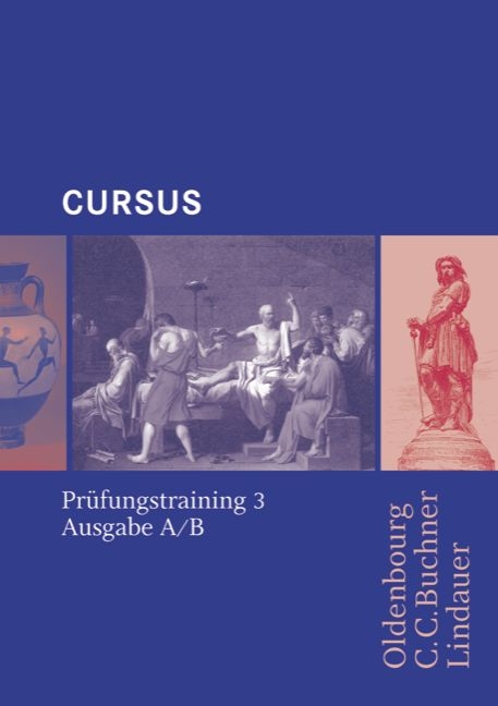 Cursus - Ausgaben A, B und N / Prüfungstraining 3 - Michael Hotz, Friedrich Maier