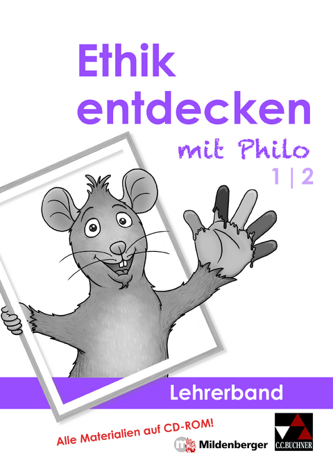 Ethik entdecken mit Philo / Ethik entdecken LB 1/2 - Katharina Bitzer, Margrit Horsche, Eva Marsal