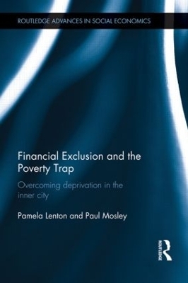 Financial Exclusion and the Poverty Trap - Pamela Lenton, Paul Mosley