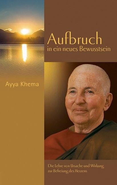 Aufbruch in ein neues Bewusstsein -  Ayya Khema